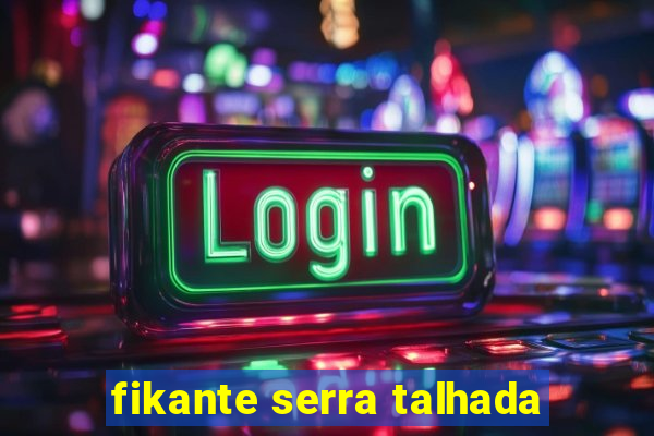 fikante serra talhada